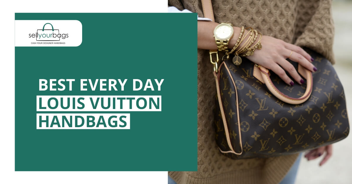 Best Every day Louis Vuitton Handbags