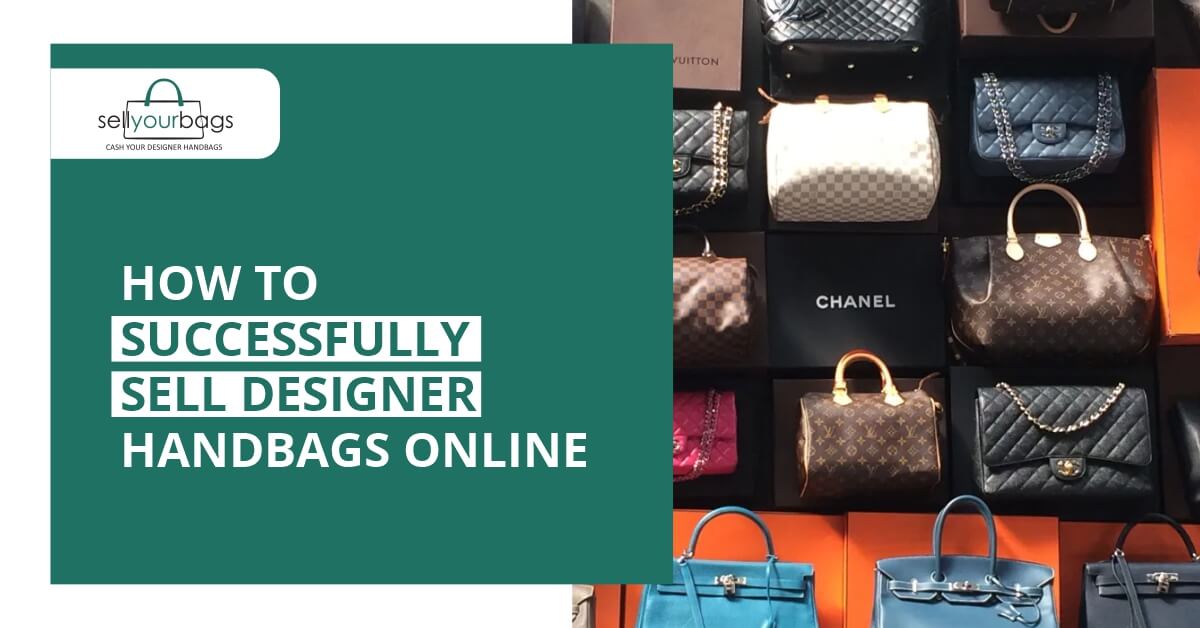 How To Successfully Sell Designer Handbags Online