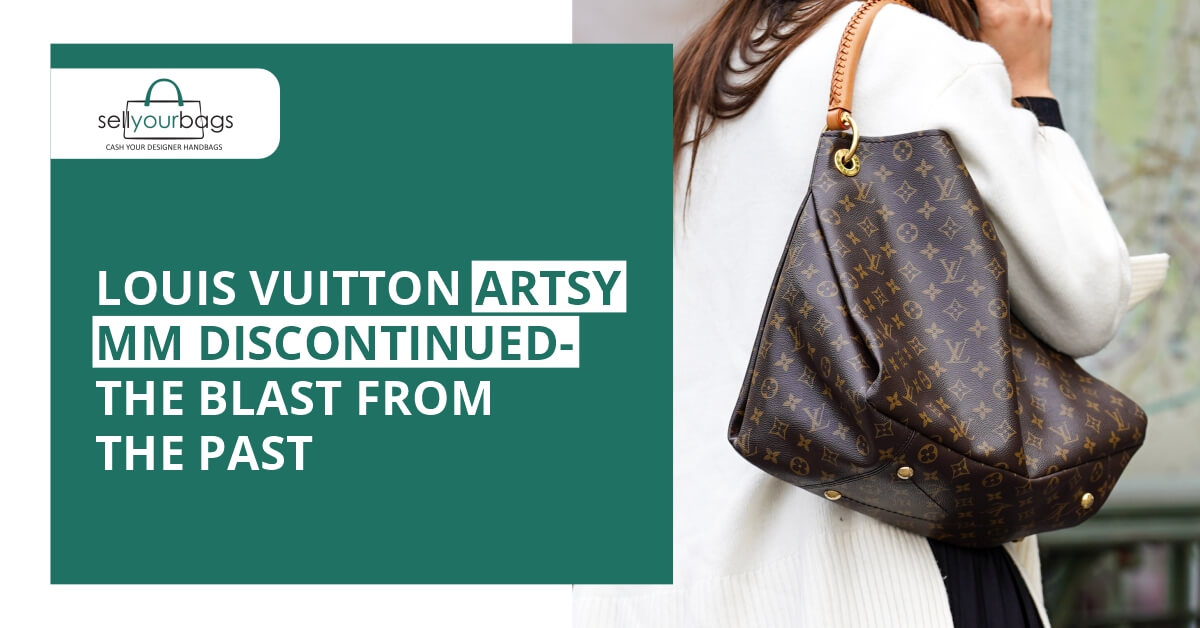 Louis Vuitton Artsy MM Discontinued- The Blast from the Past