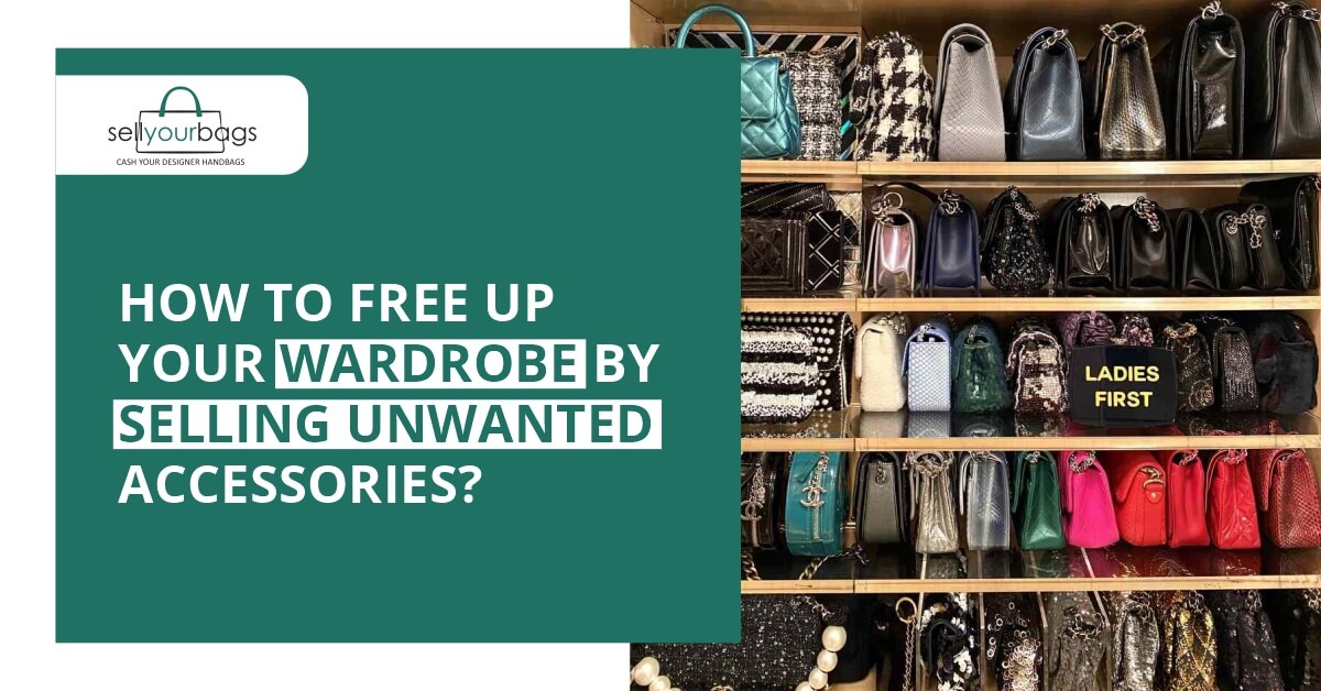 How to Free up Your Wardrobe by Selling Unwanted Accessories?