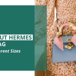 All About Hermes Kelly Bag and Its Different Sizes