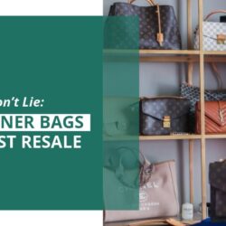 The Stats Don't Lie: 06 Designer Bags with Best Resale Value