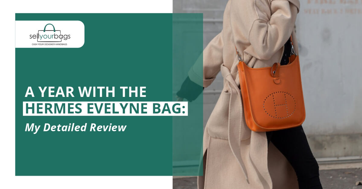 A Review Why I Fell in Love with Iconic Hermes Evelyne Bag