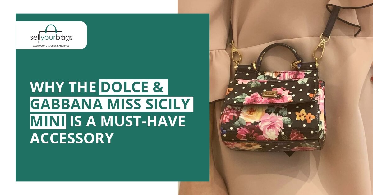 Why Dolce Gabbana Miss Sicily Bag Have Fashion Accessory