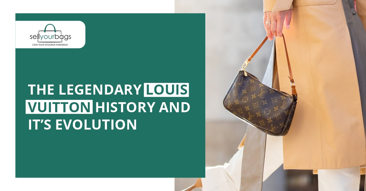 Louis Vuitton History And It's Evolution