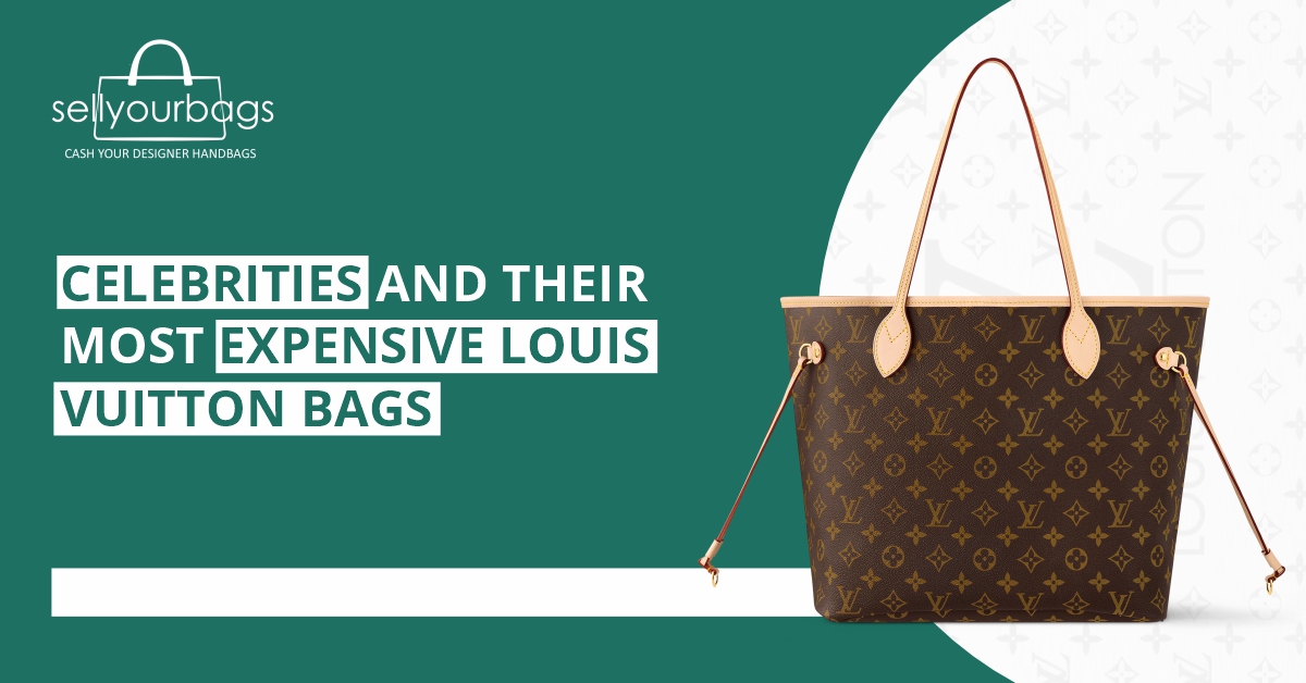 Top Celebrities with the Most Expensive Louis Vuitton Bags