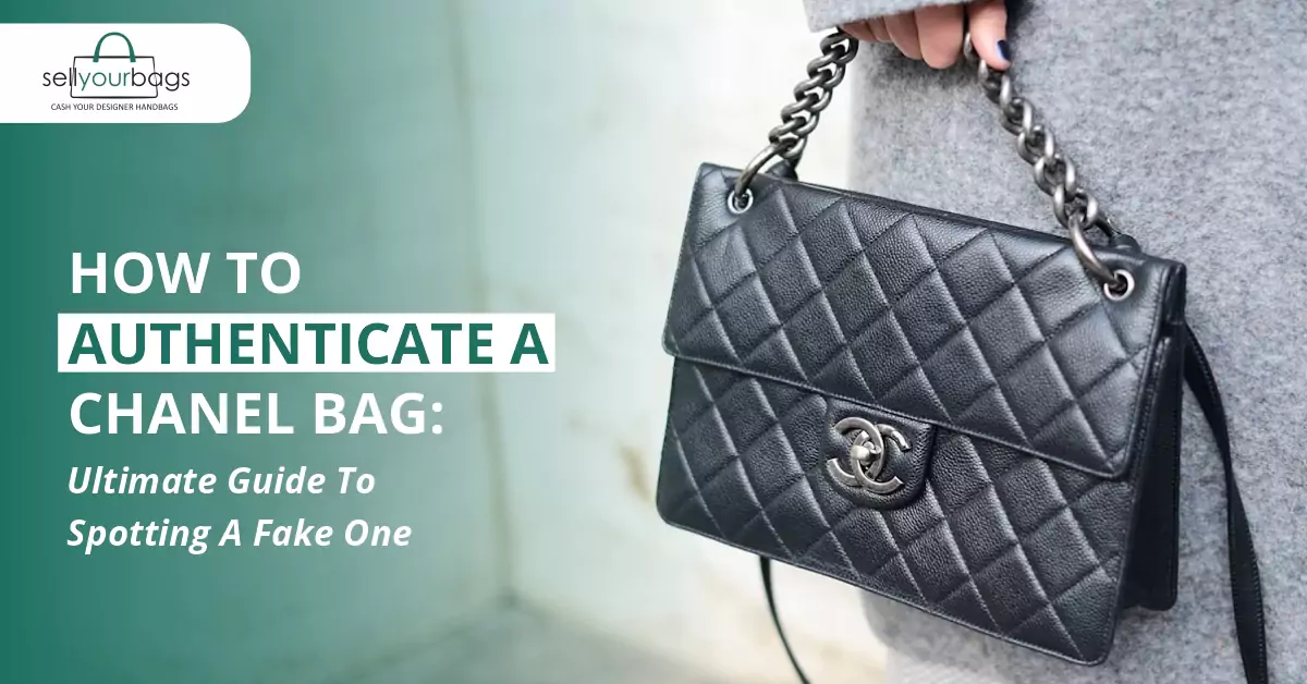 How to Authenticate a Chanel Bag Ultimate Guide to Spotting a Fake One