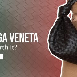 Is Bottega Veneta Truly Worth it Let’s Find Out!