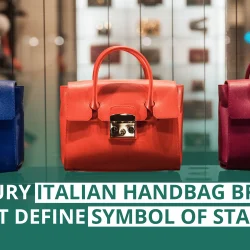 9 Luxury Italian Handbag Brands that Define Symbol of Status