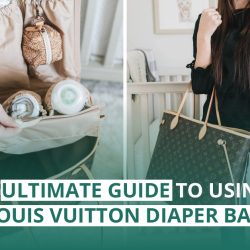 The Ultimate Guide to Using a Louis Vuitton Diaper Bag