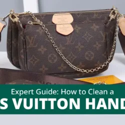 How to Clean Louis Vuitton Handbag